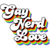 Gay Nerd Love