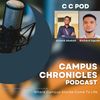 Campus Chronicles  Podcast