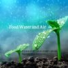 Food Water and Air