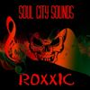 SOUL CITY SOUNDS & ROXXIC