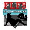 Fat & Lazy Fantasy Show