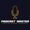 PODCAST MASTER