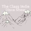 The Class Indie Disco Show
