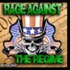 Rage Against The Regime