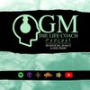 GM The Life Coach Podcast