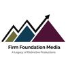 Firm Foundation Media