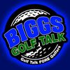 BiGGs Golf Talk
