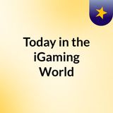 Initial thoughts on iGaming