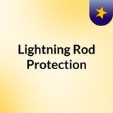 Your Partner In Choosing The Best Lightning Rod Protection – Lightning Eliminators