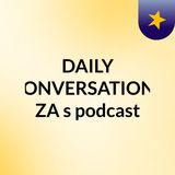 Episode 3 - Kaizer Chiefs New Coach, Women Who Gave Birth To 10 Children, Eskom Load Shedding Stage 10|Daily Conversations ZA