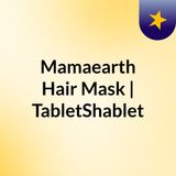 Purchase Online Mamaearth Argan Hair Mask in Lowest Price | TabletShablet
