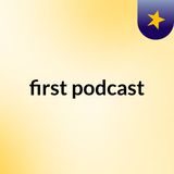 first podcast
