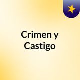 PODCAST CRIMEN Y CASTIGO