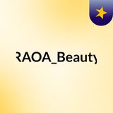RAOA Beauty episódio 1 - origem