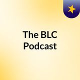 BLC Podcast IV