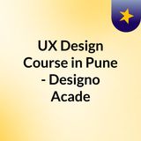 UX Design Course in Pune - Designo Academy