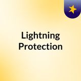 Lightning Protection System That Can Best Save Investments