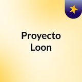 Proyecto Loon: Marcela Medina
