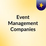 Event ManaEvent Management Companiesgement Companies