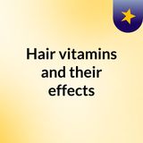 igraft Bangalore | Hair vitamins and their effects