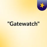 "Gatewatch" A MTG Podcast