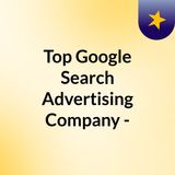 Top Google Search Advertising Company - Expert Solutions