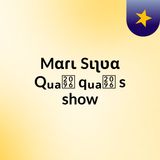 08/03/2021 Part 1 - Mαɾι Sιʅʋα Qᵤₐₖ qᵤₐₖ✨🌵⚓'s show