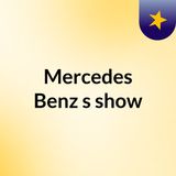 Episode 2 - Mercedes Benz's show