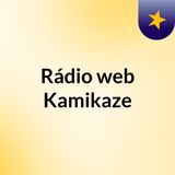 Rádio web Kamikaze