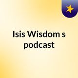 Episode 1 - Isis Wisdom's Current Events