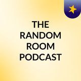 Episode 4 - THE RANDOM ROOM PODCAST The Conclusion On #stopbodyshaming With @samuelsamwyne