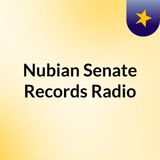 NUBIAN SENATE RECORDS RADIO-THE RISE OF  THE GOD-M.C.S!