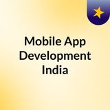 Top 10 On-demand Mobile App Development Ideas of 2021