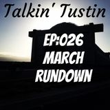 EP:026 March Rundown