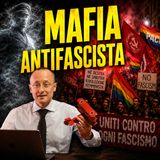 La mafia antifascista. Il rapace coraggio dei vili