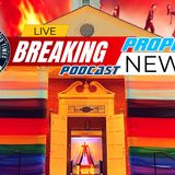 NTEB PROPHECY NEWS PODCAST: As The 2SLGBTQIA+ Advances, The Falling Away Of The Church Continues