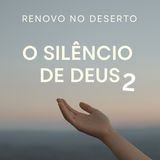 Quando Deus se Cala: O Silêncio que Dói e a Fé que Permanece