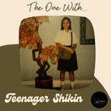 Episode 21: The One With Teenager Shikin