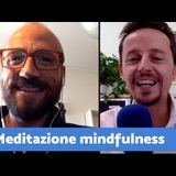 Libera la mente con la meditazione mindfulness. Live Fb Ausilio - Romagnoli