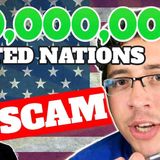 UNITED NATIONS Scammer Wants To Give Me _10_000_000