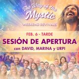 Colaboración con propósito en el camino del místico - Sesión de apertura - con David, Marina y Urpi