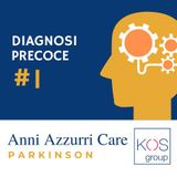 #1 Parkinson - La diagnosi precoce