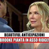 Beautiful, Anticipazioni Americane: Brooke Pianta In Asso Ridge E Fugge Con Nick!