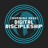 Digital Discipleship [Morning Devo]