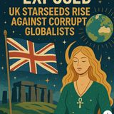 Spine of Albion Exposed, UK Starseeds Rise Up Against Corruption - Indigo Angel - TSP #1888