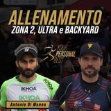 Ep. 04 - Allenamento Zona 2, Ultra e Backyard con Antonio di Manno