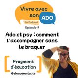 Accompagner son ado voir un psy : ce qu'il ne faut surtout pas faire