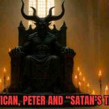 I Investigated Satan_s Throne and Here_s What I Found About Peter