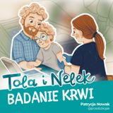 Tola i Nelek - Badanie krwi