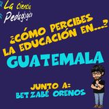 25. Cómo percibes la Educación en... Guatemala.